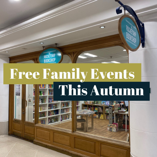 Unmissable Free Family Events at The Rocketship Bookshop This Autumn